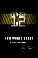 New World Order (a BUNKER 12 vignette) by Saul Tanpepper